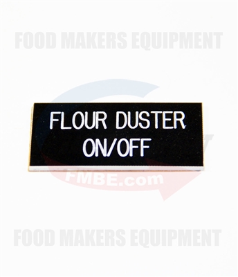 Label name plate: "Flour Duster On/Off"